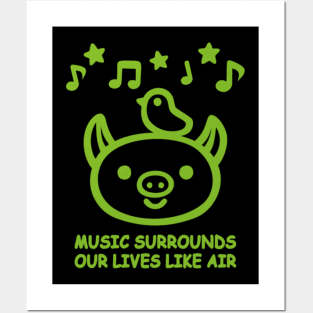 MUSIC SURROUNDS OUR LIVES LIKE AIR SHIRT Posters and Art